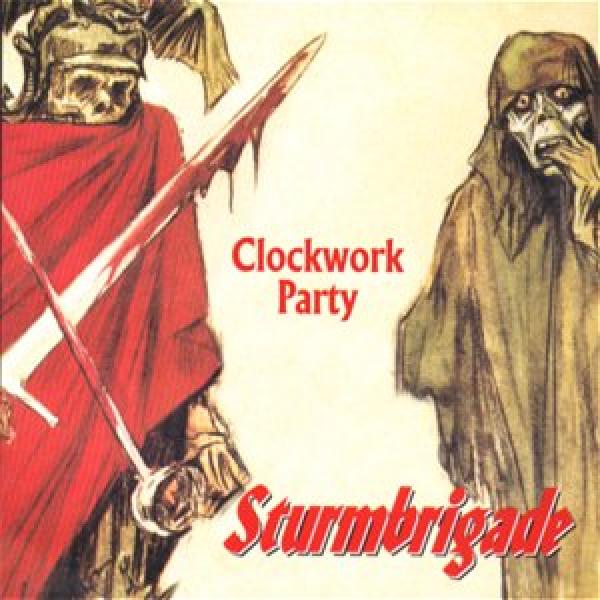 Sturmbrigade - Clockwork Party, CD